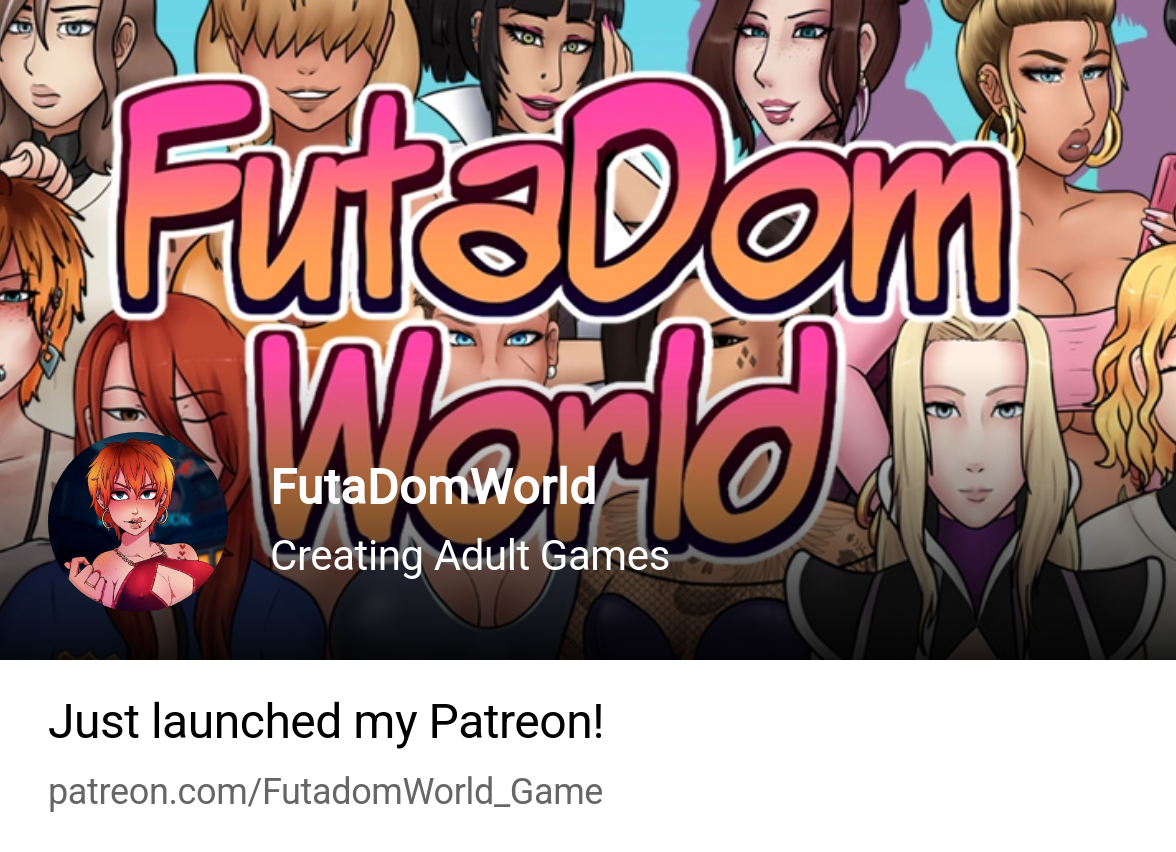 FutaDomWorld | Creating Adult Games | Patreon