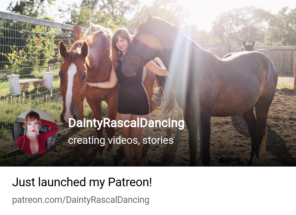 DaintyRascalDancing | creating videos, stories | Patreon