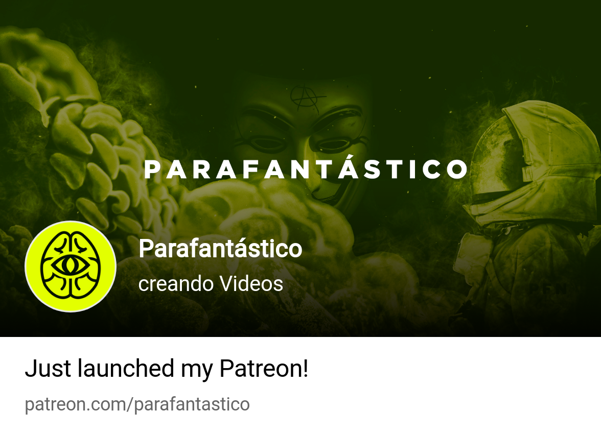 Parafantástico | creando Videos | Patreon