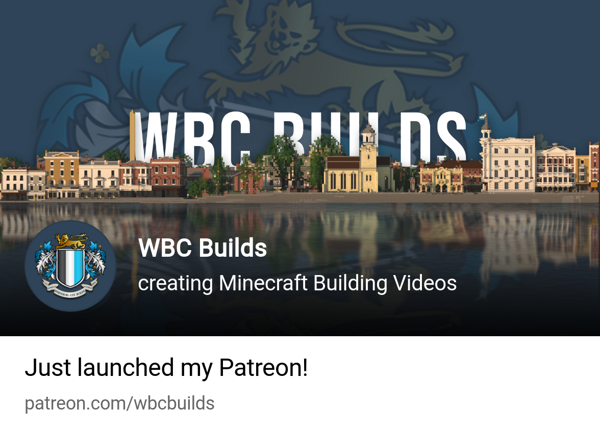 WBC Builds | creating Minecraft Building Videos | Patreon