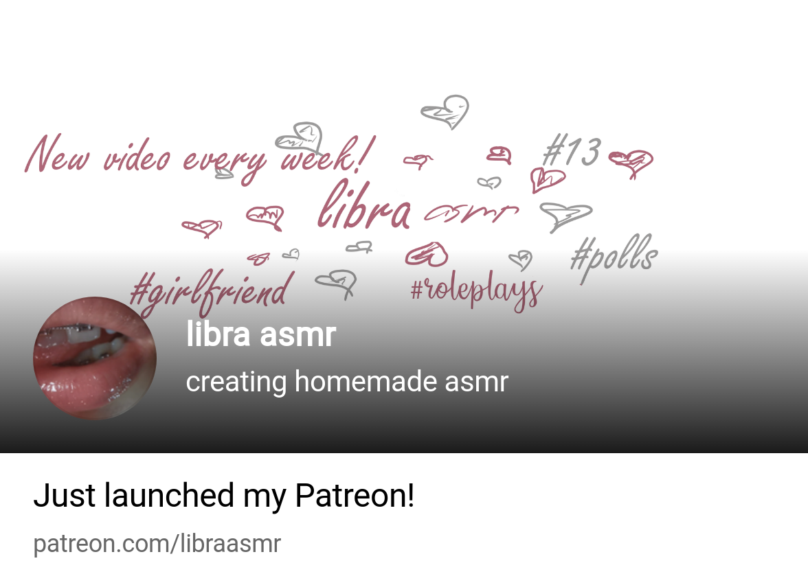 libra asmr | creating homemade asmr | Patreon