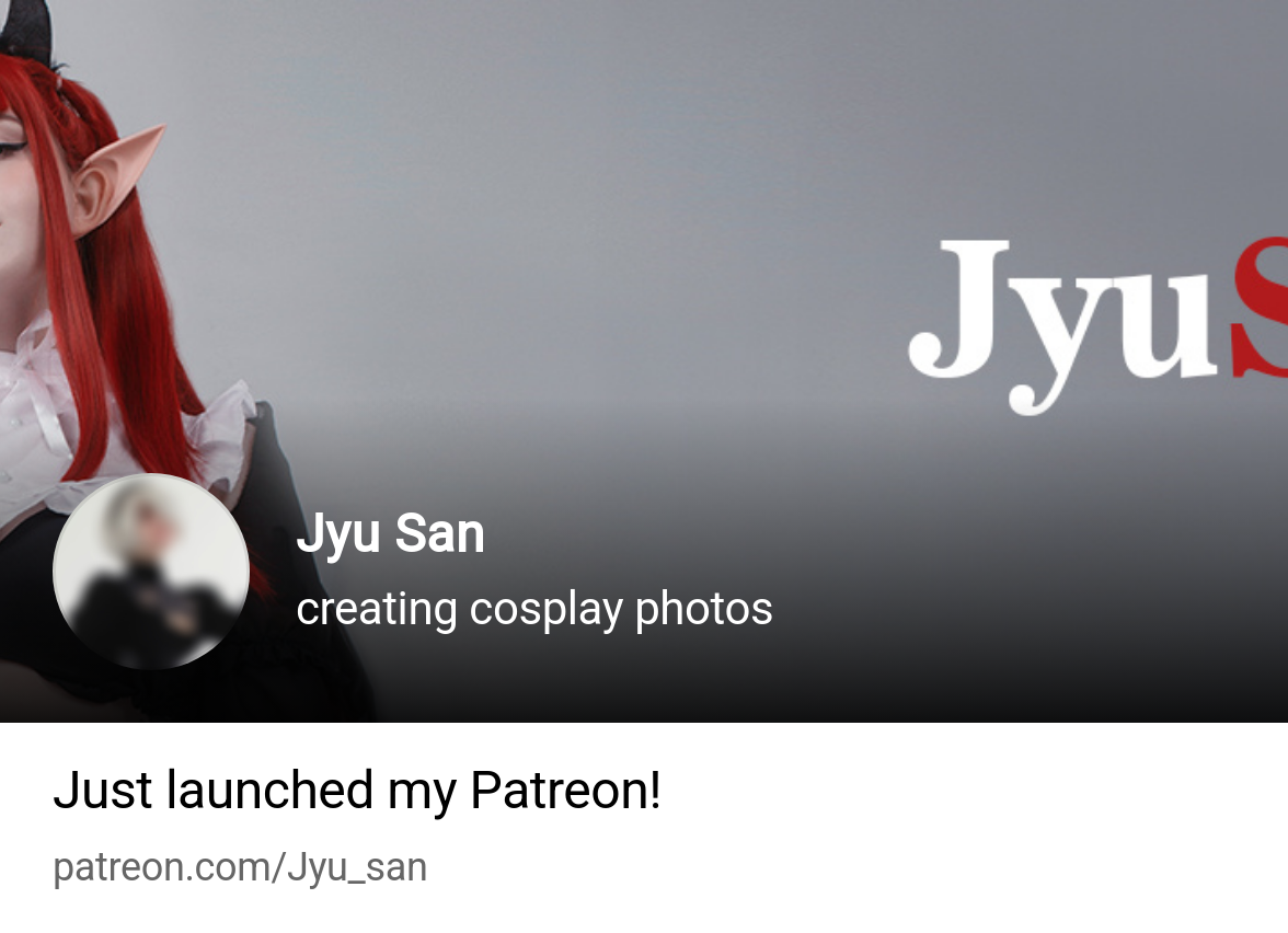 Jyu San | creating cosplay photos | Patreon