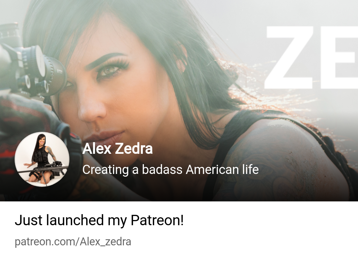 Alex Zedra | Creating a badass American life | Patreon