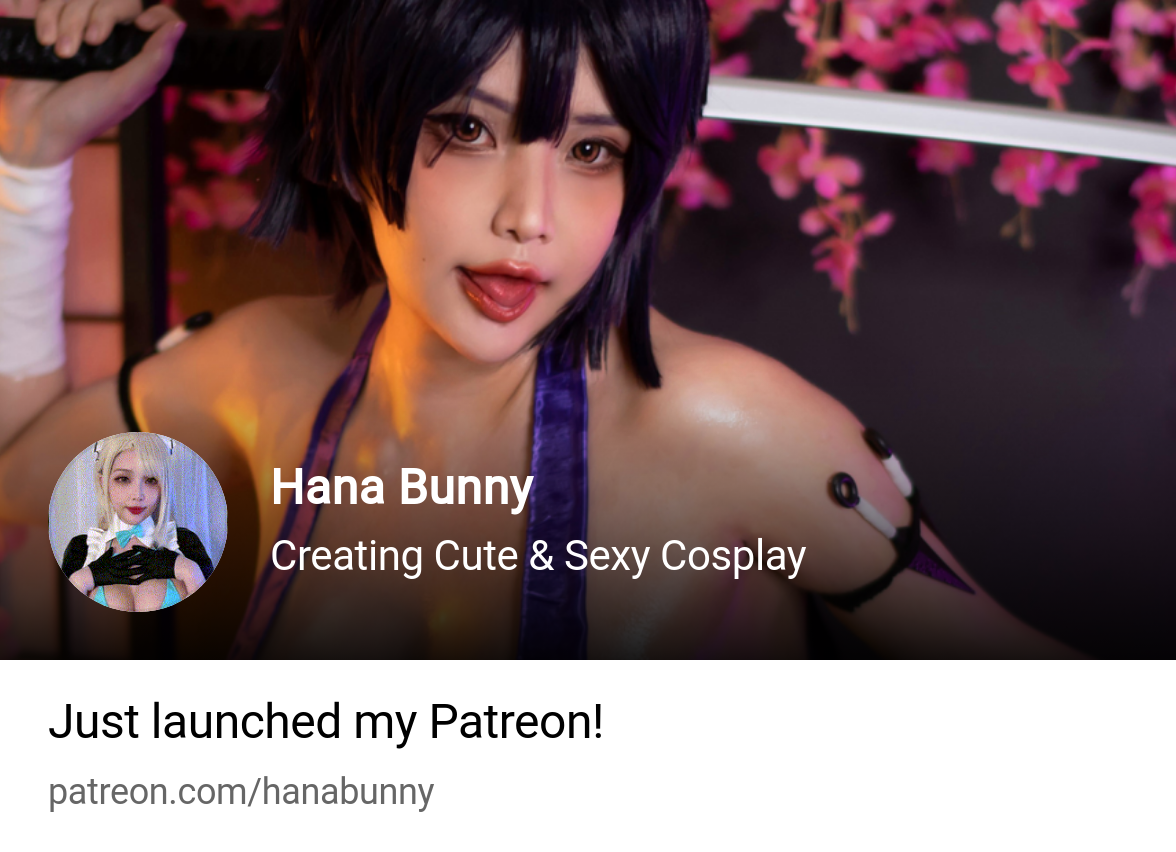 Hana Bunny | Creating Cute & Sexy Cosplay | Patreon