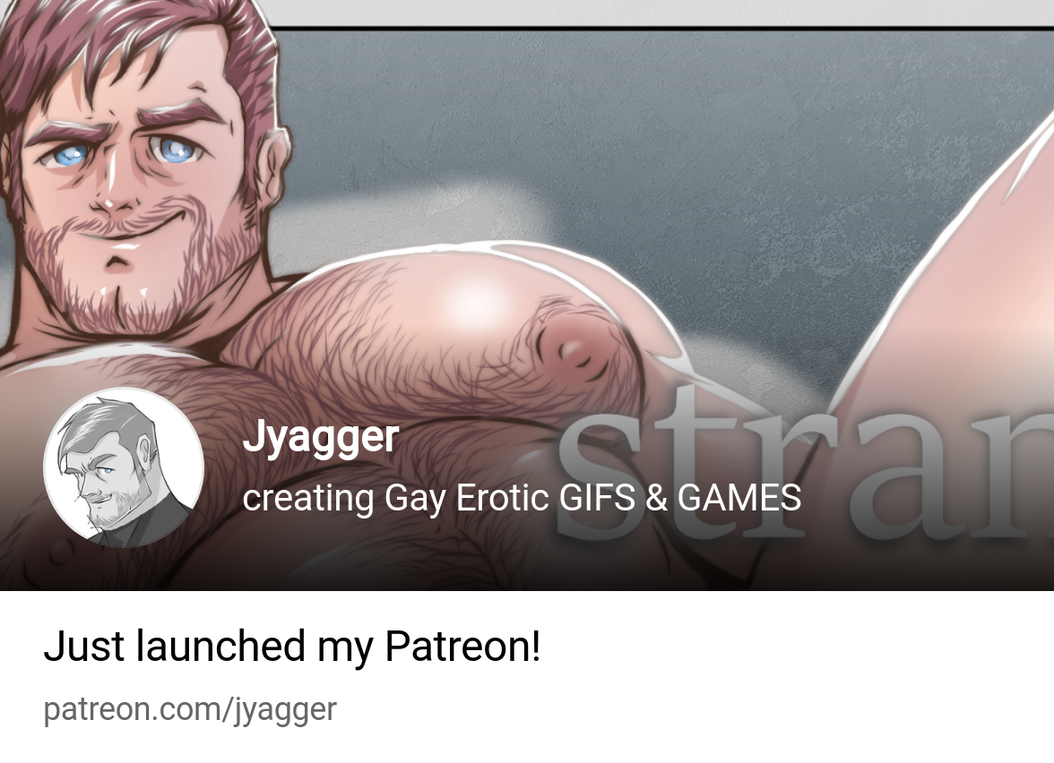 Jyagger | creating Gay Erotic GIFS & GAMES | Patreon