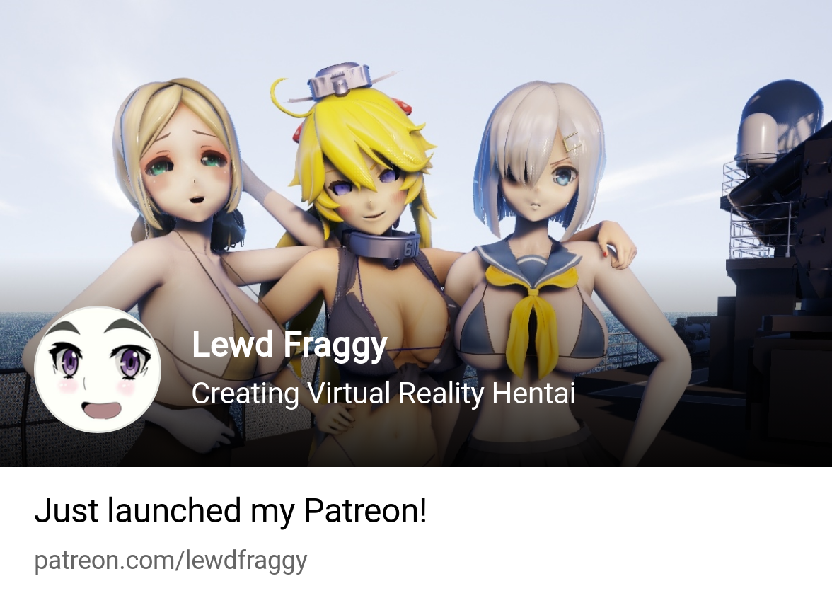 Lewd Fraggy | Creating Virtual Reality Hentai | Patreon