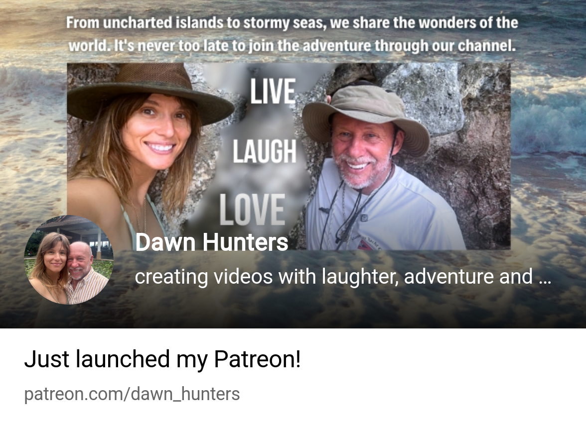 Dawn Hunters | creating videos with laughter, adventure and blue waters! |  Patreon