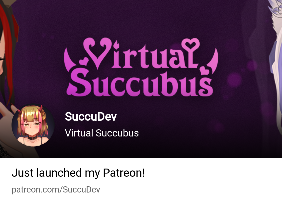 SuccuDev | Virtual Succubus | Patreon