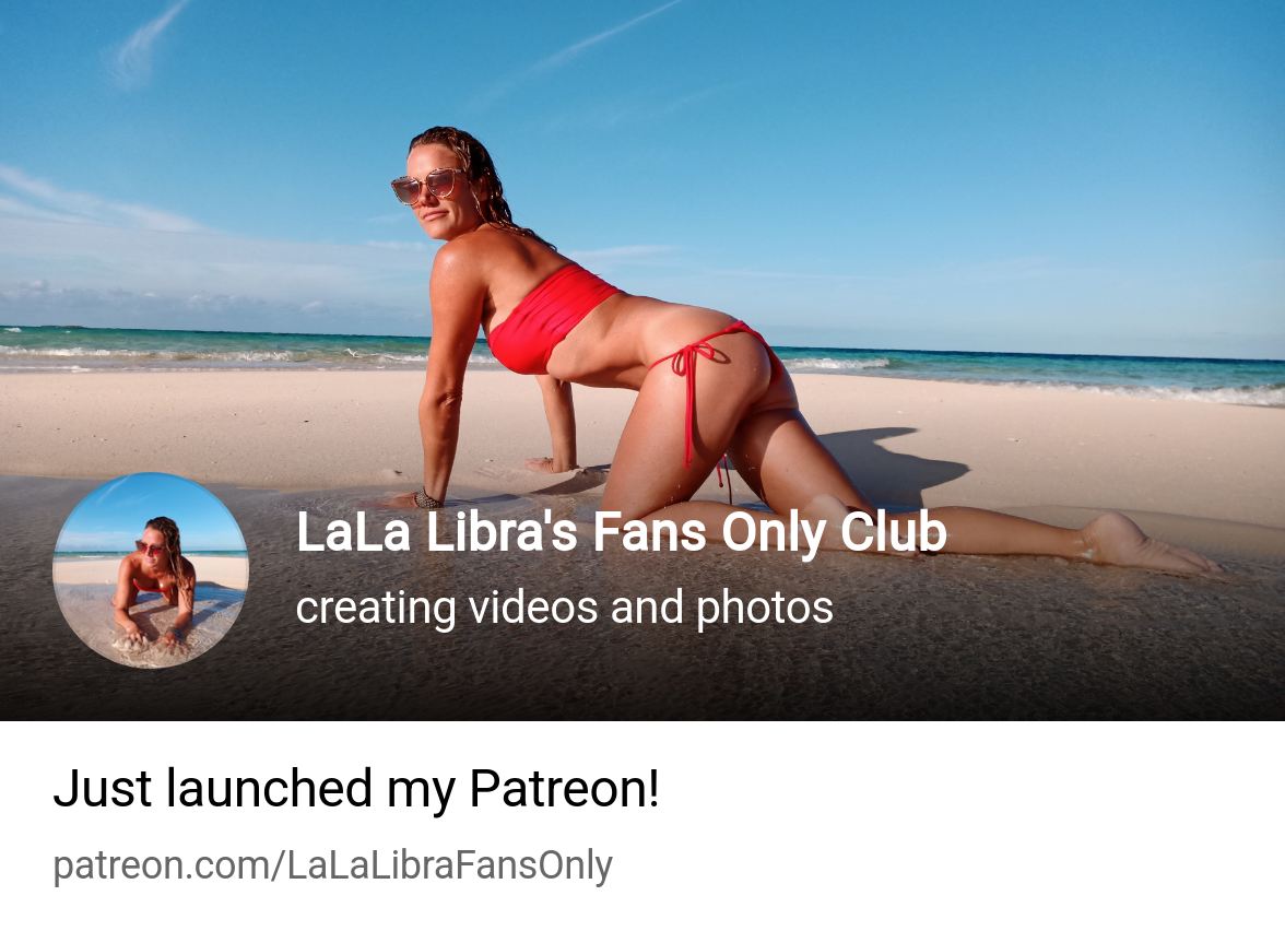 LaLa Libras Fans Only Club | creating videos and photos | Patreon