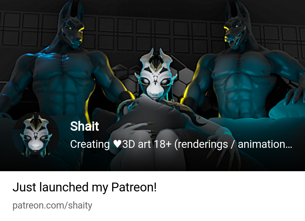 Shait | Creating ♥3D art 18+ (renderings  animations) ♥ | Patreon