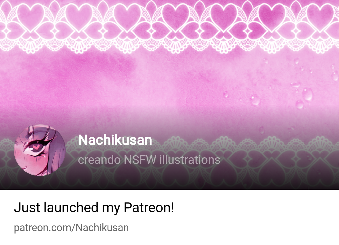 Nachikusan | creando NSFW illustrations | Patreon