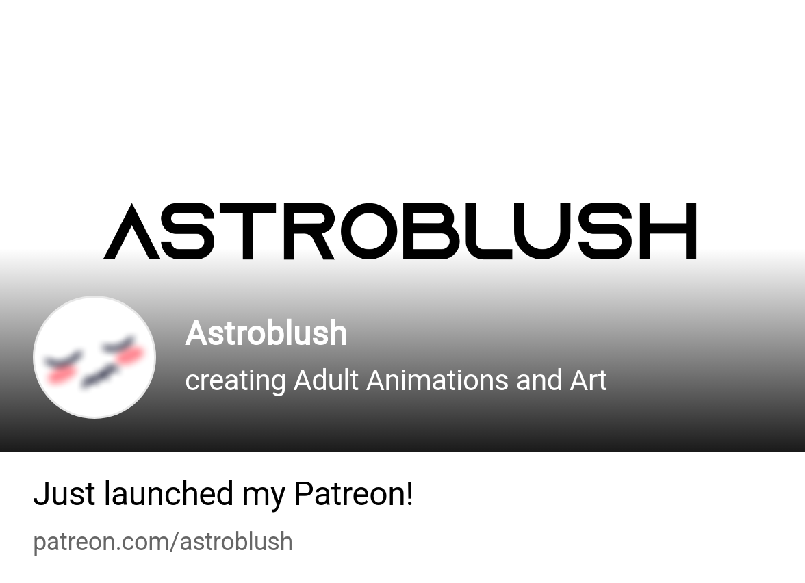Astroblush | creating Adult Animations and Art | Patreon