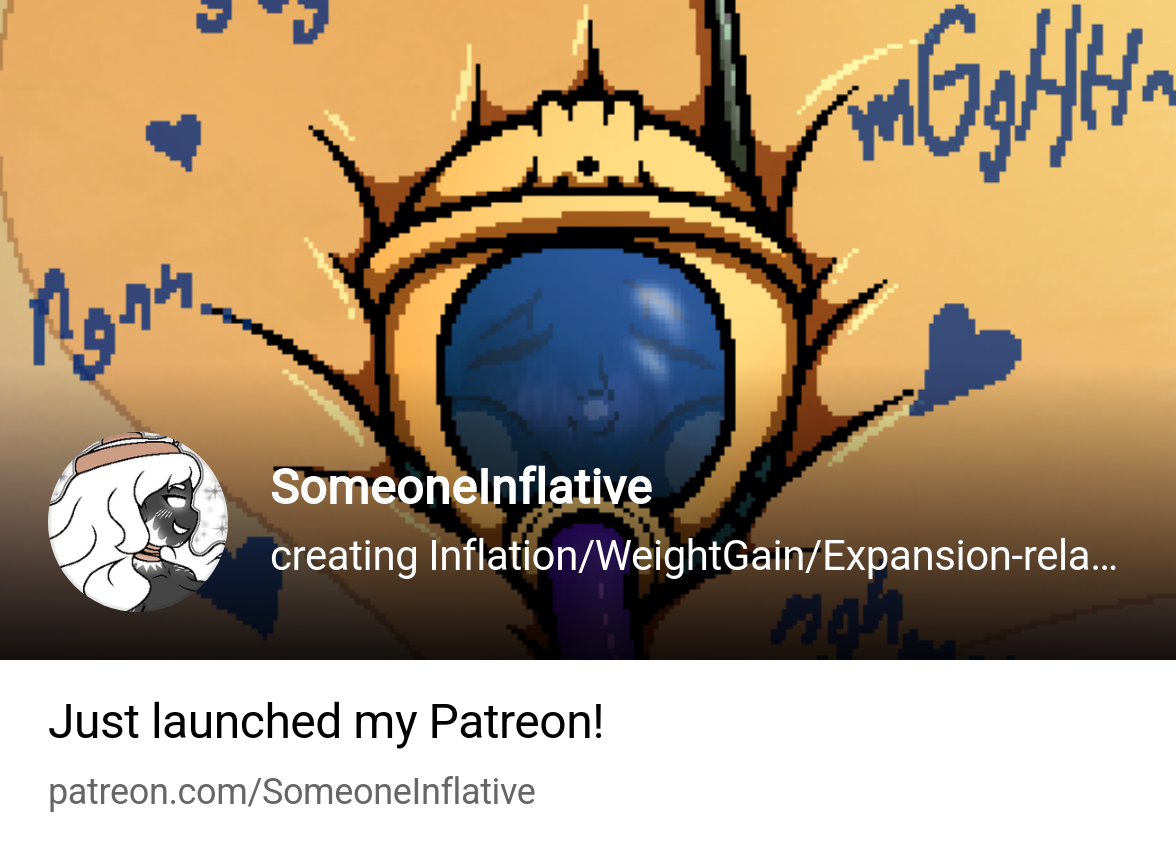 SomeoneInflative | creating Inflation/WeightGain/Expansion-related art and  games! | Patreon