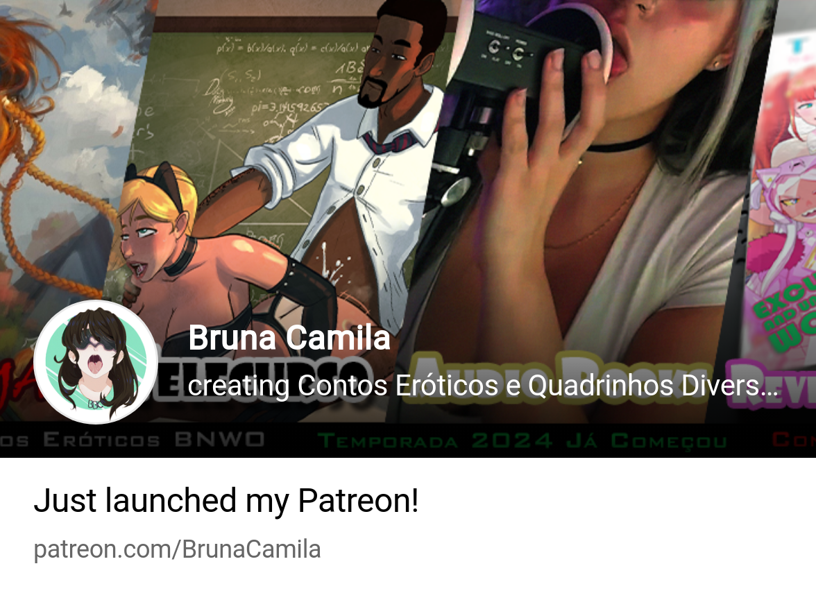 Bruna Camila | creating Contos Eróticos e Quadrinhos Diversos | Patreon