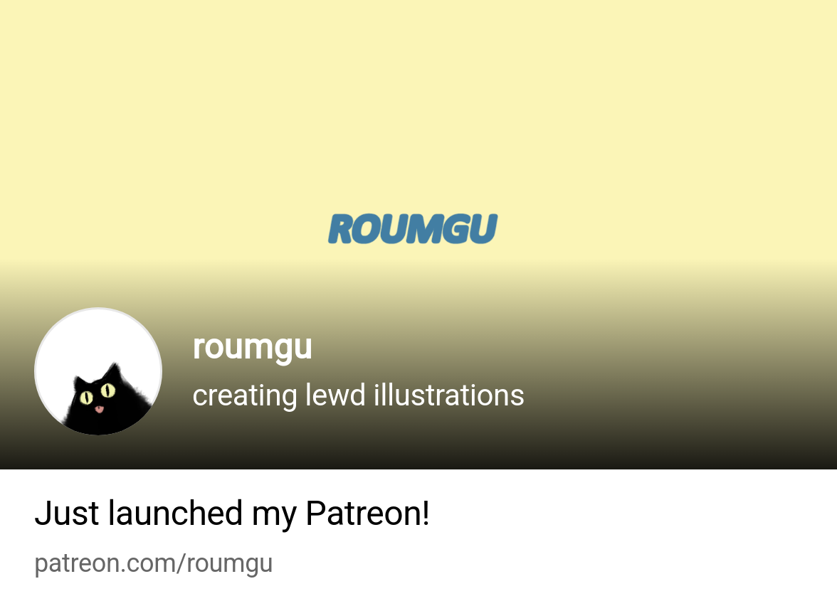 roumgu | creating lewd illustrations | Patreon
