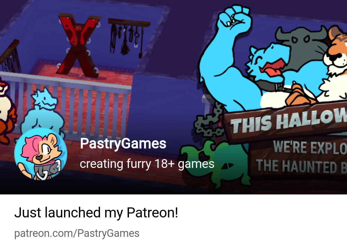 PastryGames | creating furry 18+ games | Patreon