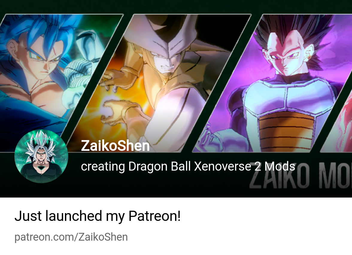 ZaikoShen | creating Dragon Ball Xenoverse 2 Mods | Patreon