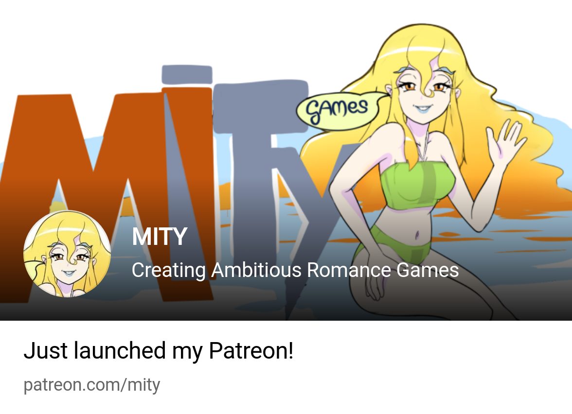 MITY | Creating Ambitious Romance Games | Patreon