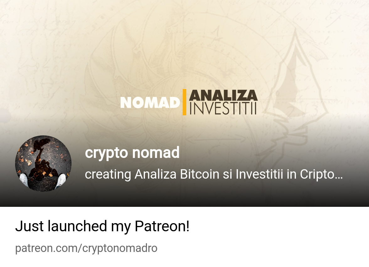 crypto nomad | creating Analiza Bitcoin si Investitii in Criptomonede! |  Patreon