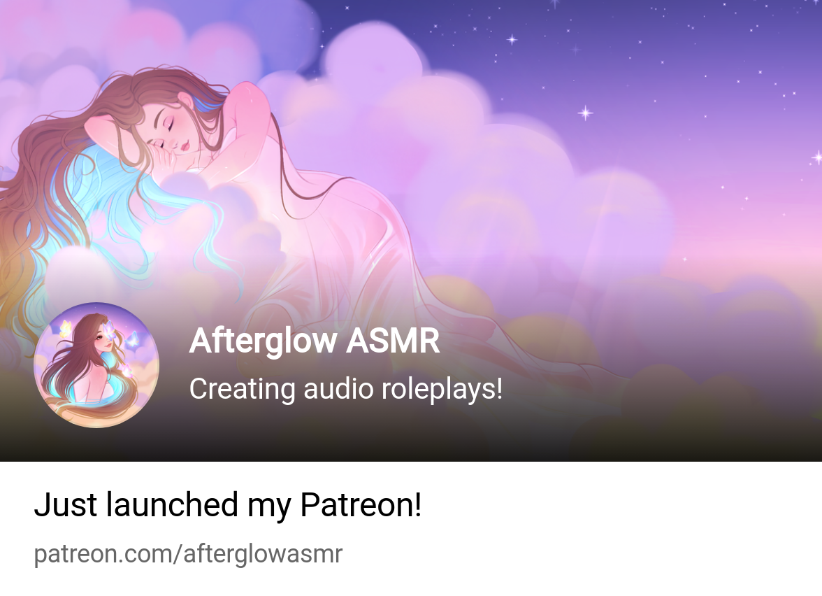 Afterglow ASMR | Creating audio roleplays! | Patreon