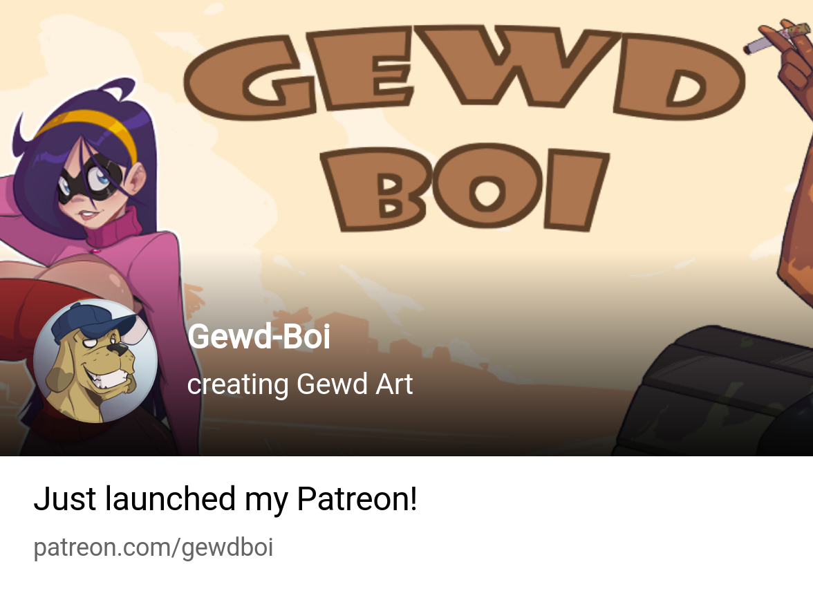 Gewd-Boi | creating Gewd Art | Patreon