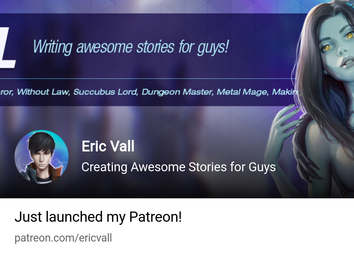 Eric Vall | Creating Awesome Stories for Guys | Patreon
