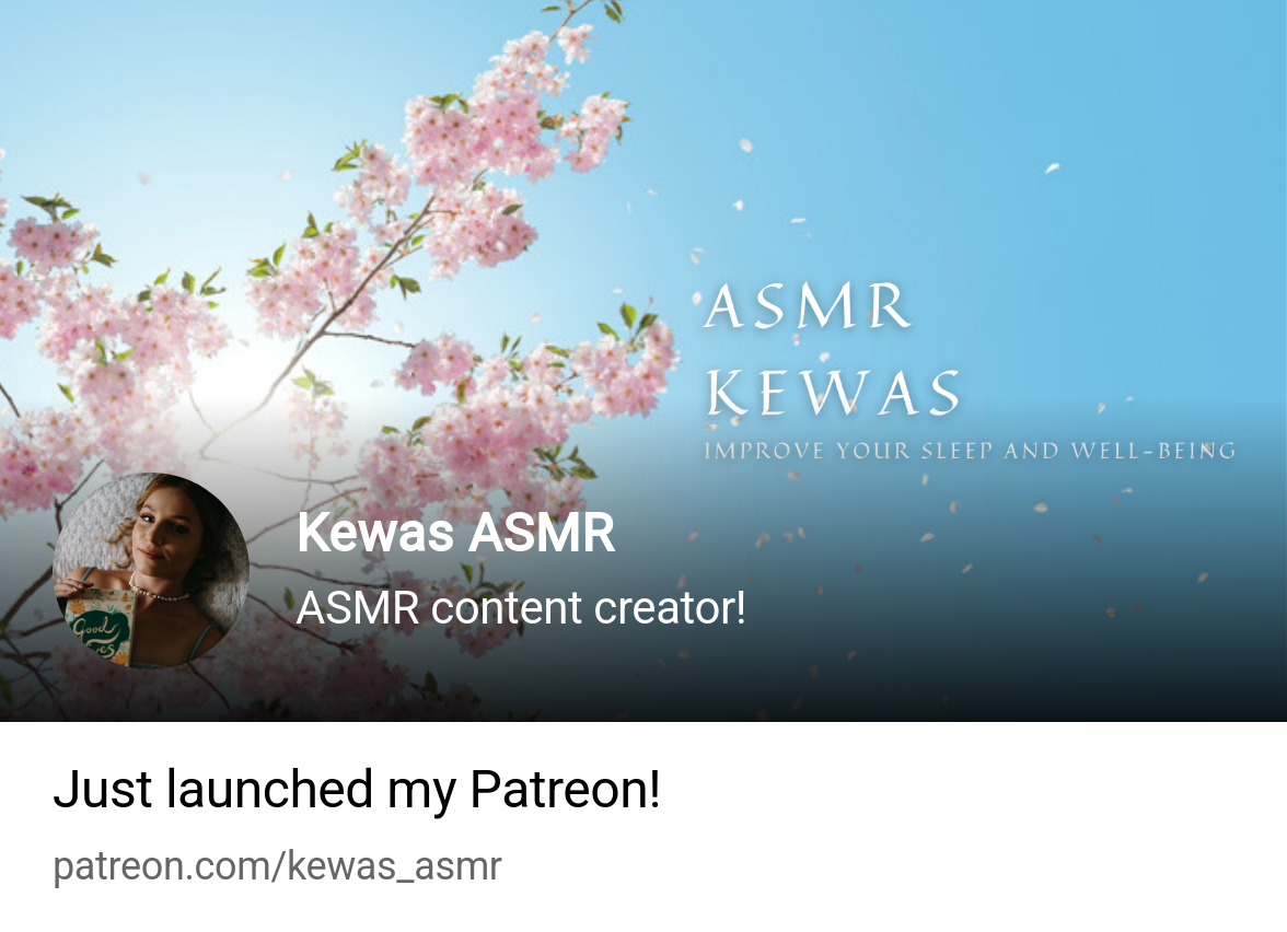 Kewas ASMR | ASMR content creator! | Patreon