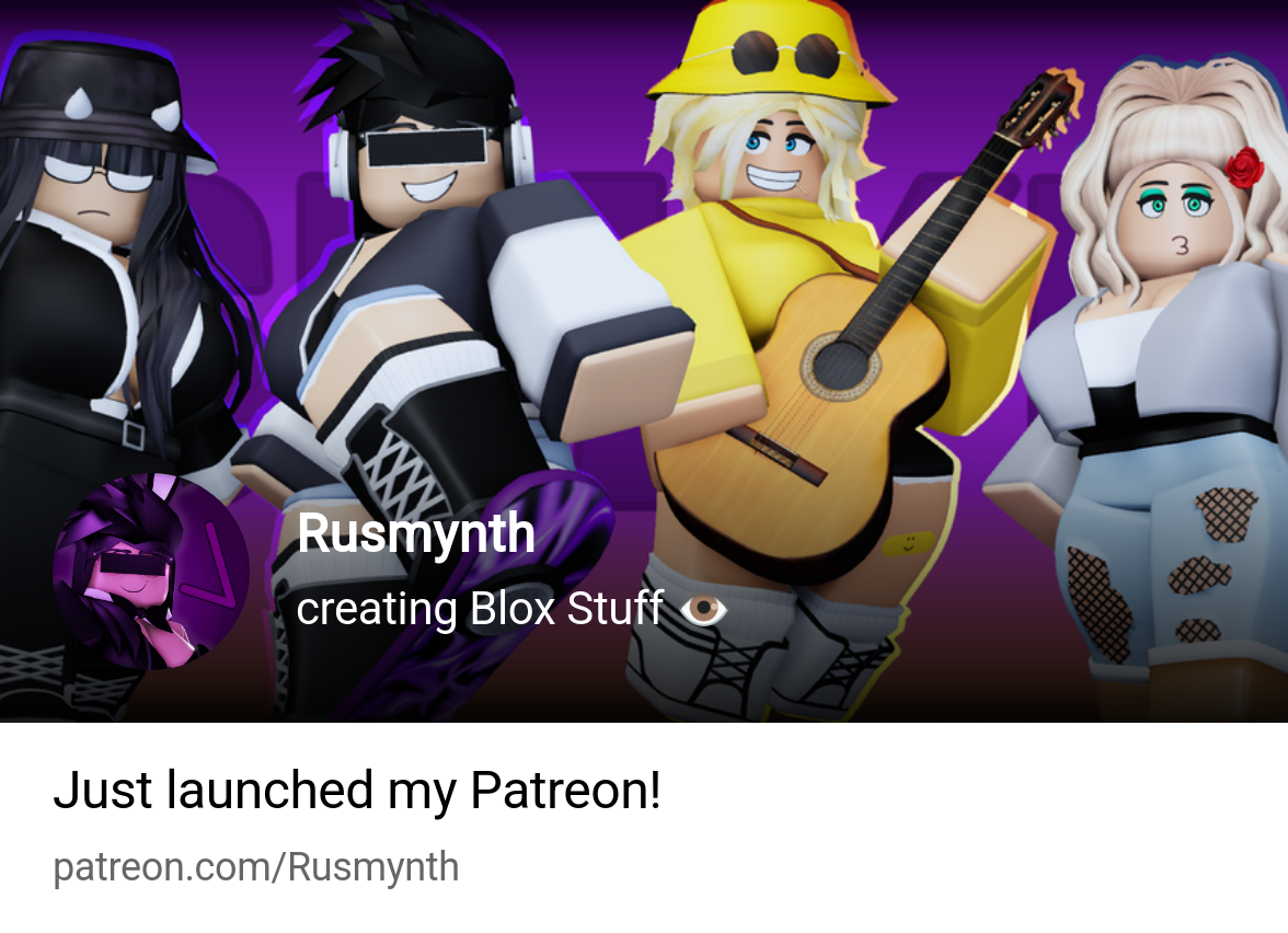 Rusmynth | creating Blox Stuff 👁️ | Patreon
