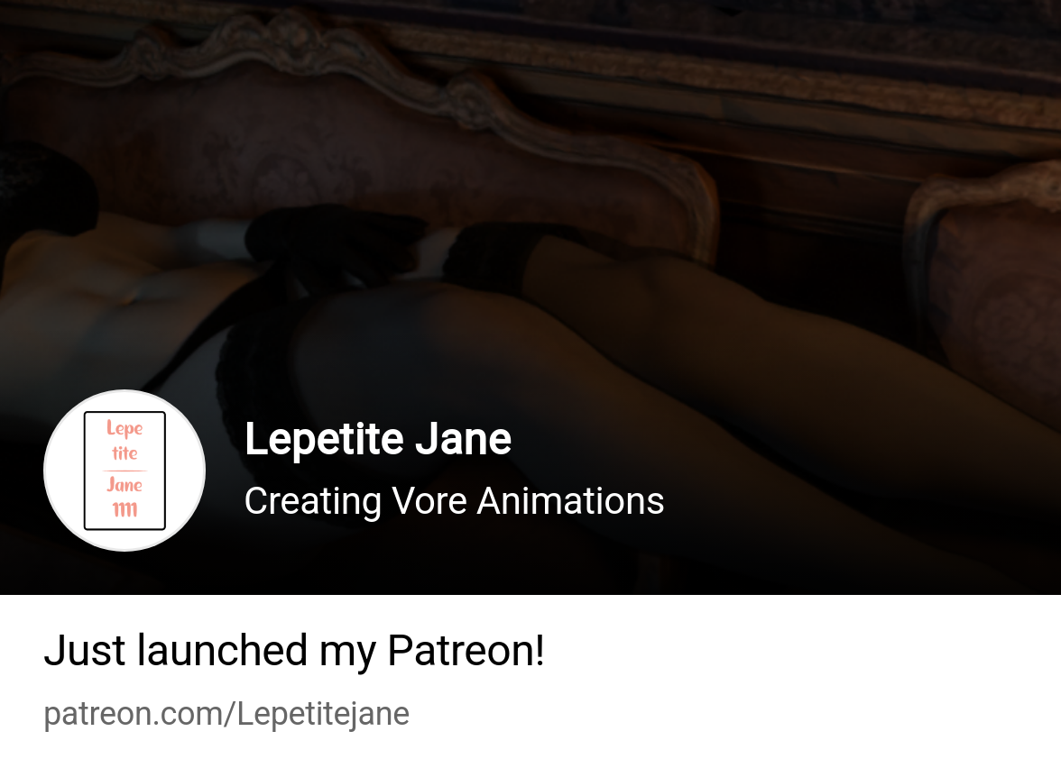 Lepetite Jane | Creating Vore Animations | Patreon