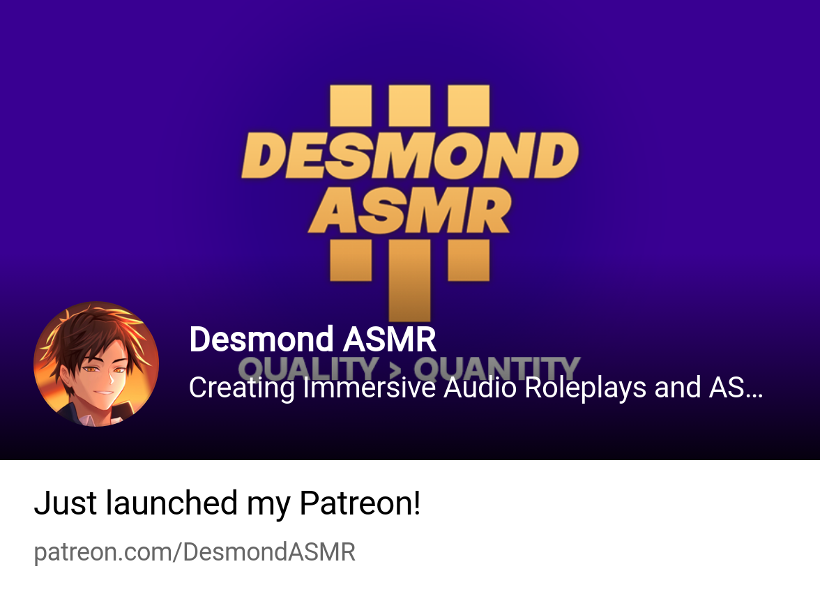 Desmond ASMR | Creating Immersive Audio Roleplays and ASMR | Patreon