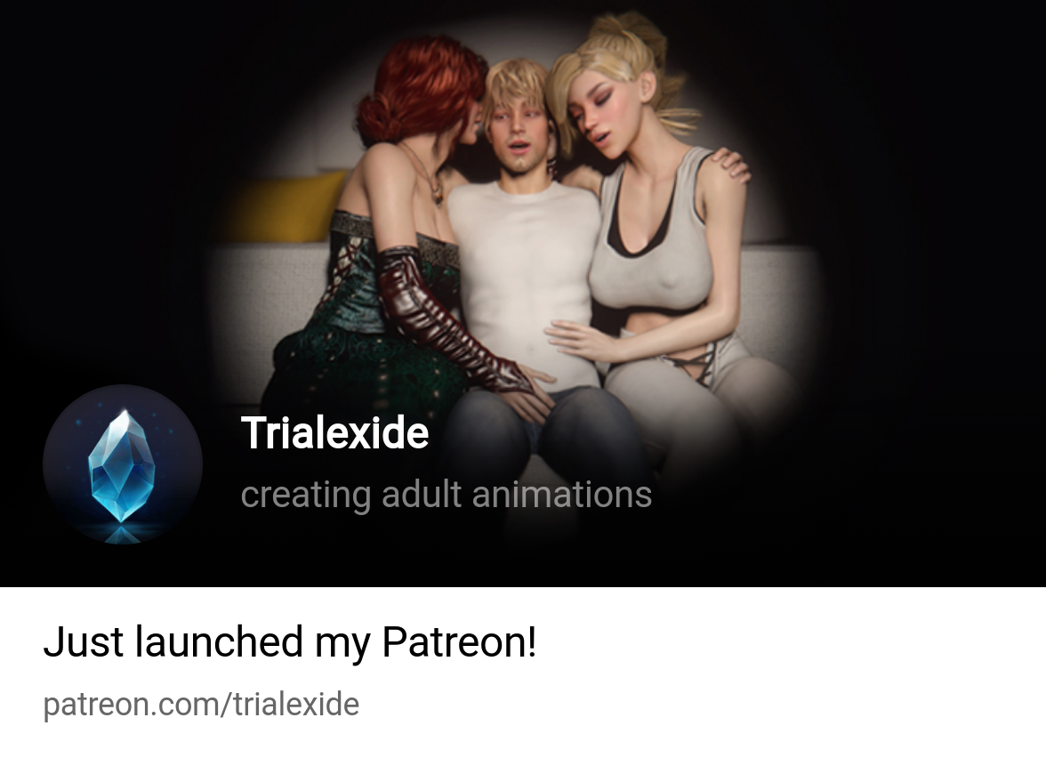 Trialexide | creating adult animations | Patreon
