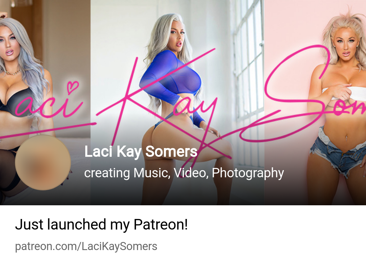 Laci Kay Somers | creating Music, Video, Photography | Patreon