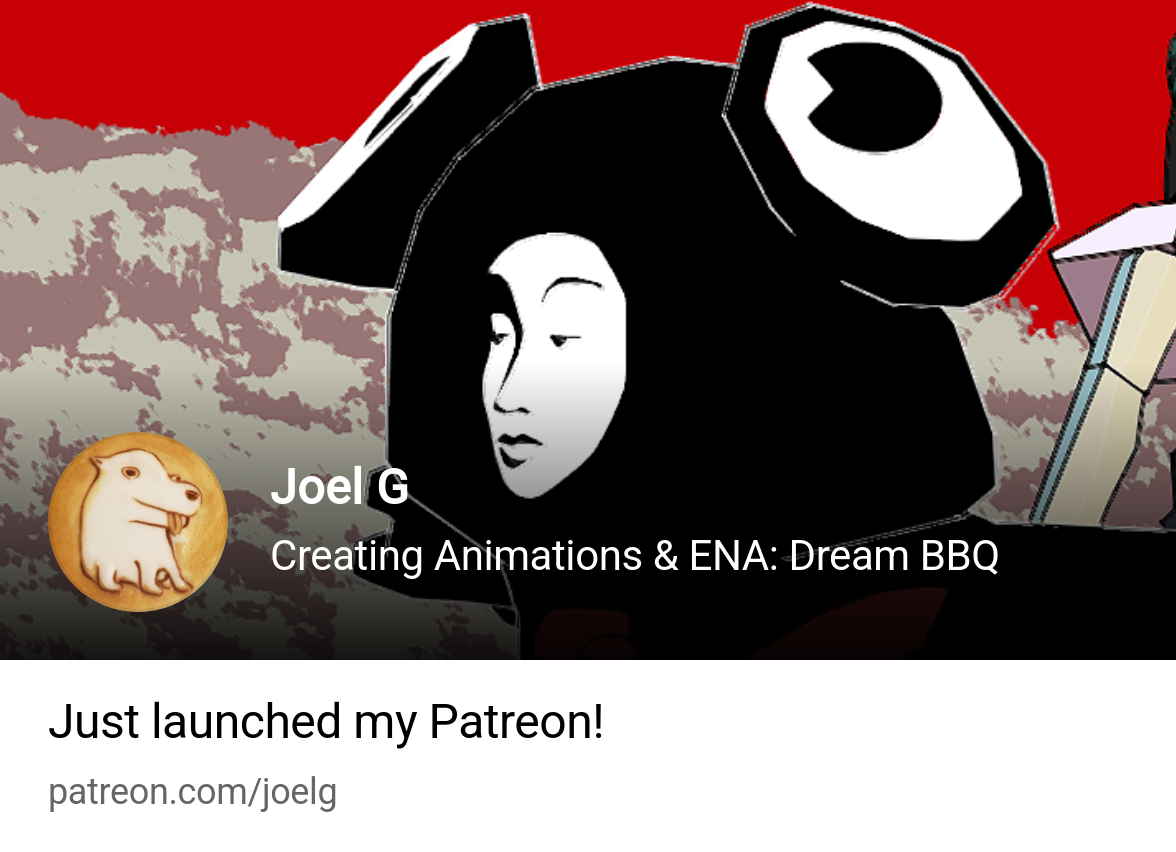 Joel G | Creating ENA: Dream BBQ | Patreon