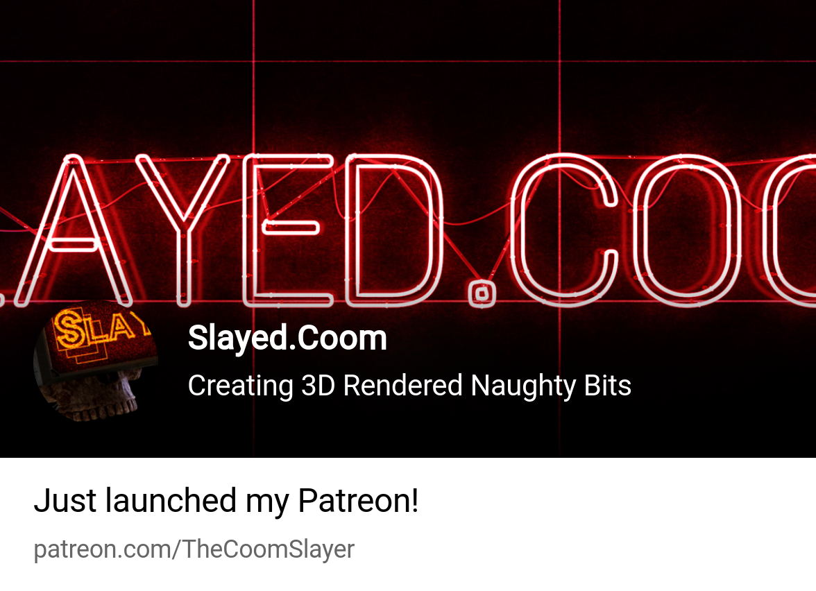 Slayed.Coom | Creating 3D Rendered Naughty Bits | Patreon