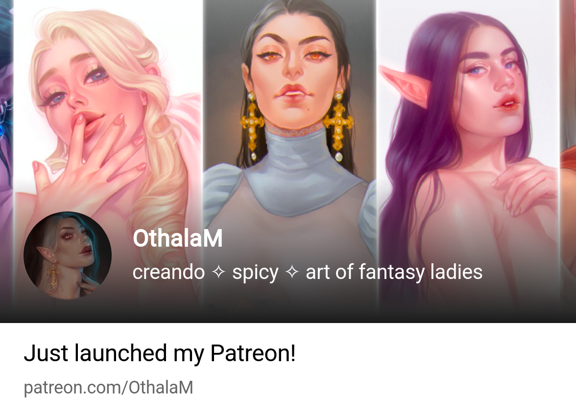 OthalaM | creando ✧ spicy ✧ art of fantasy ladies | Patreon