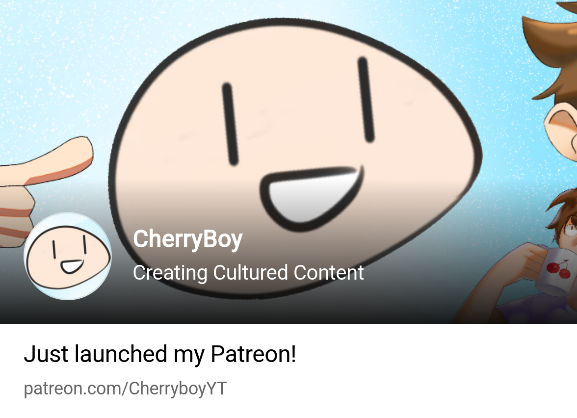 CherryBoy | Creating Cultured Content | Patreon