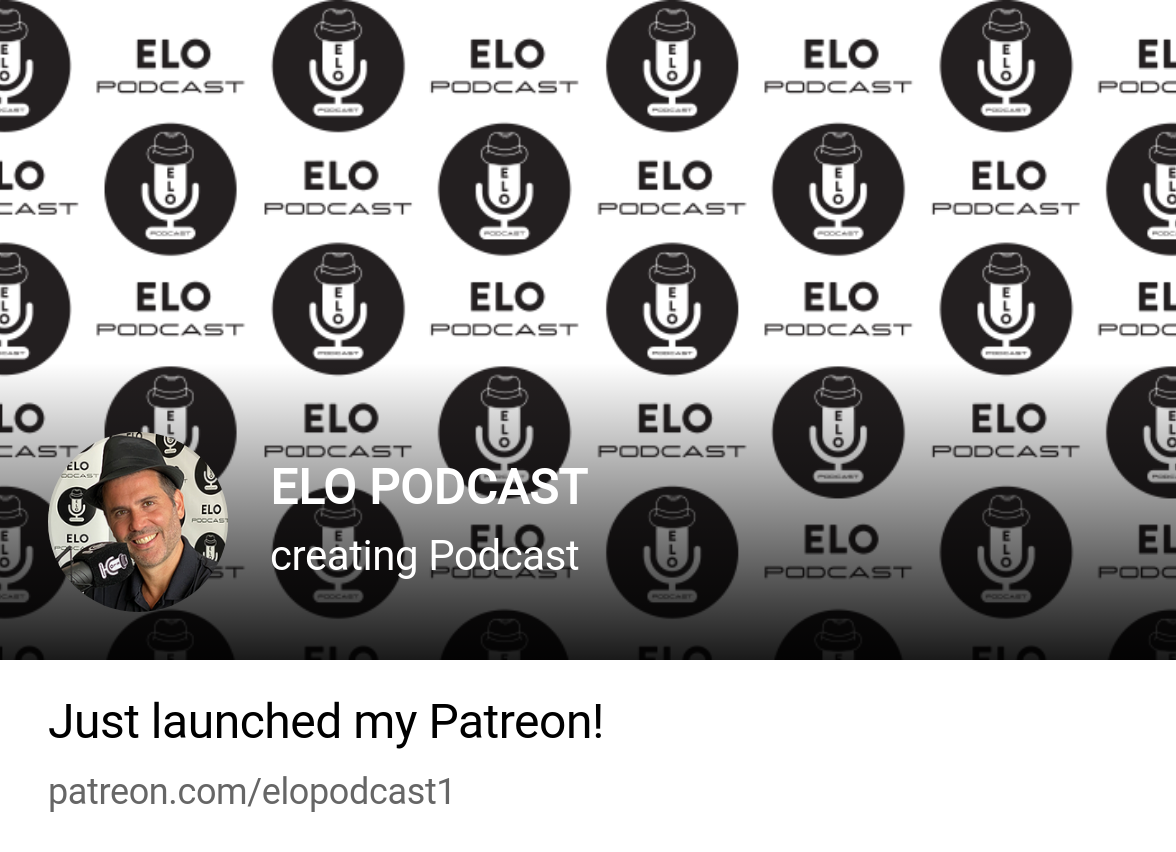 ELO PODCAST | creating Podcast | Patreon