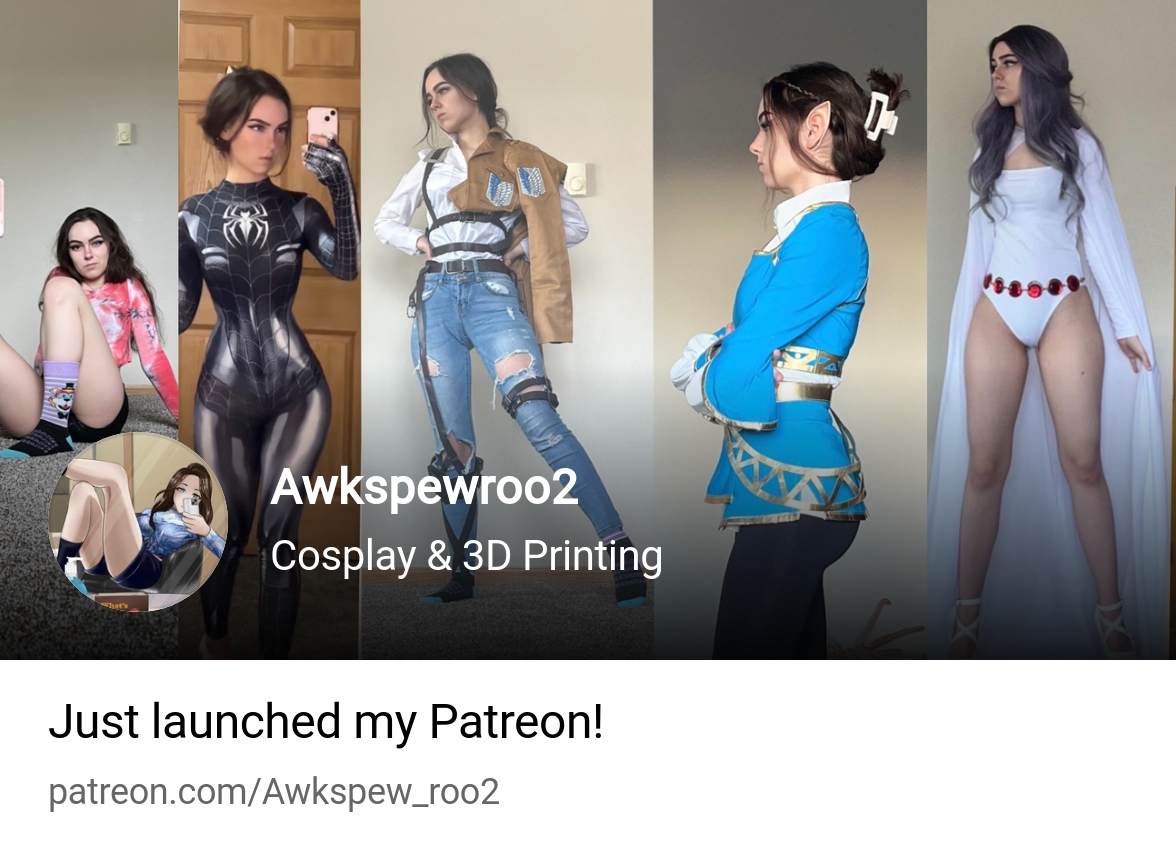 Awkspewroo2 | Cosplay & 3D Printing | Patreon