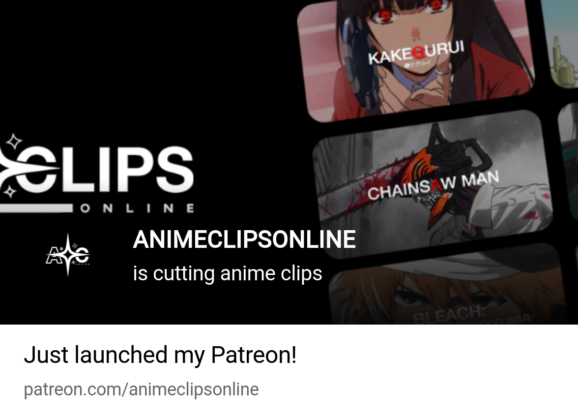 ANIMECLIPSONLINE | is cutting anime clips | Patreon