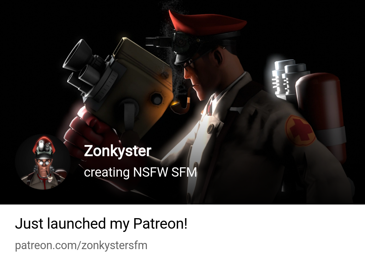 Zonkyster | creating NSFW SFM | Patreon