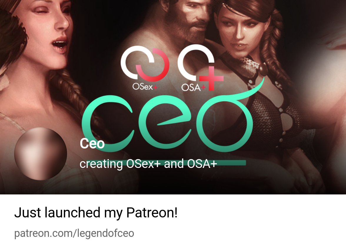 Ceo | creating OSex+ and OSA+ | Patreon