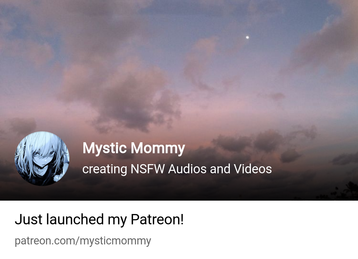 Mystic Mommy | creating NSFW Audios and Videos | Patreon