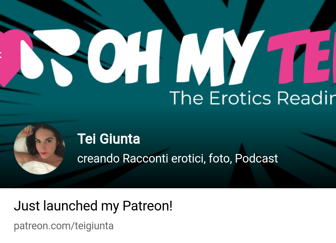 Tei Giunta | creando Racconti erotici, foto, Podcast | Patreon