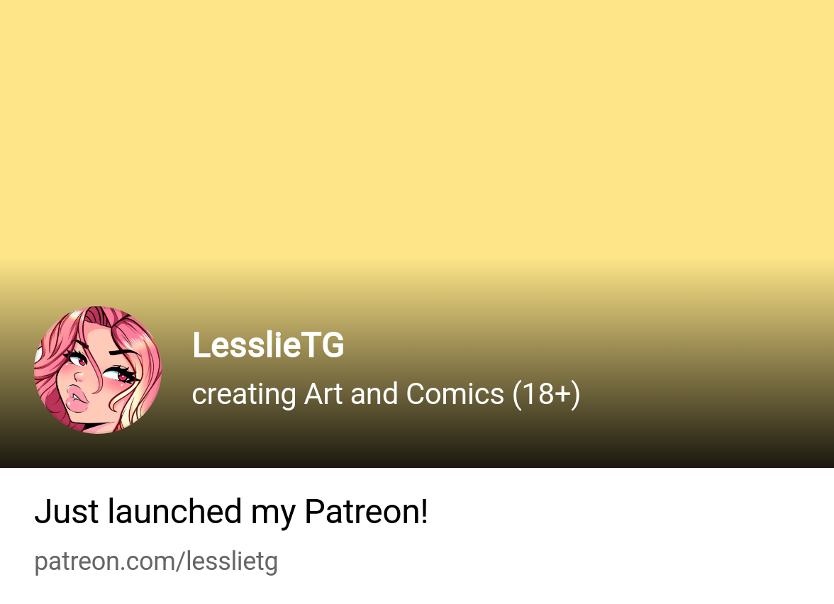 LesslieTG | creating Art and Comics (18+) | Patreon