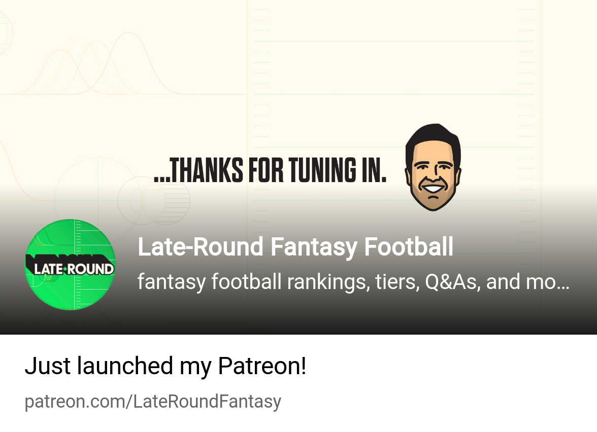 Late-Round Fantasy Football, creating Fantasy football rankings, tiers,  Q&As, and more.