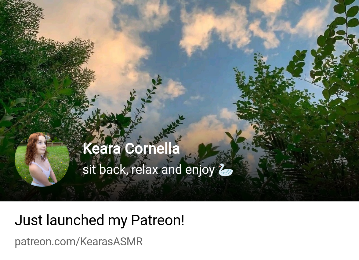Keara Cornella | creating ASMR content | Patreon