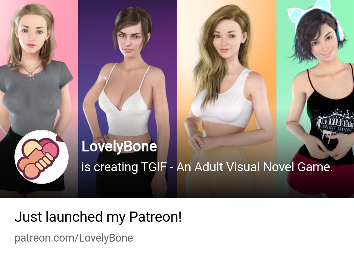 LovelyBone | is creating TGIF - An Adult Visual Novel Game. | Patreon