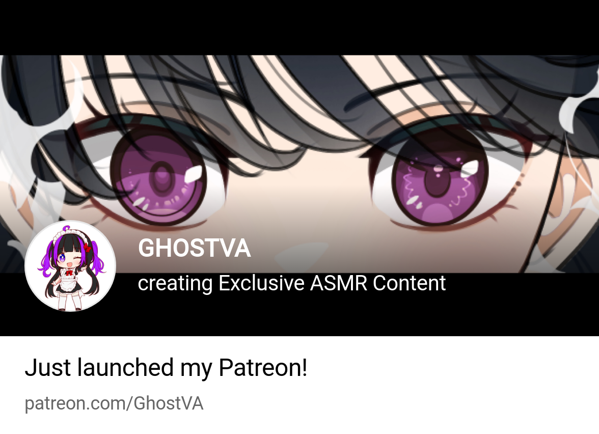 GHOSTVA | creating Exclusive ASMR Content | Patreon