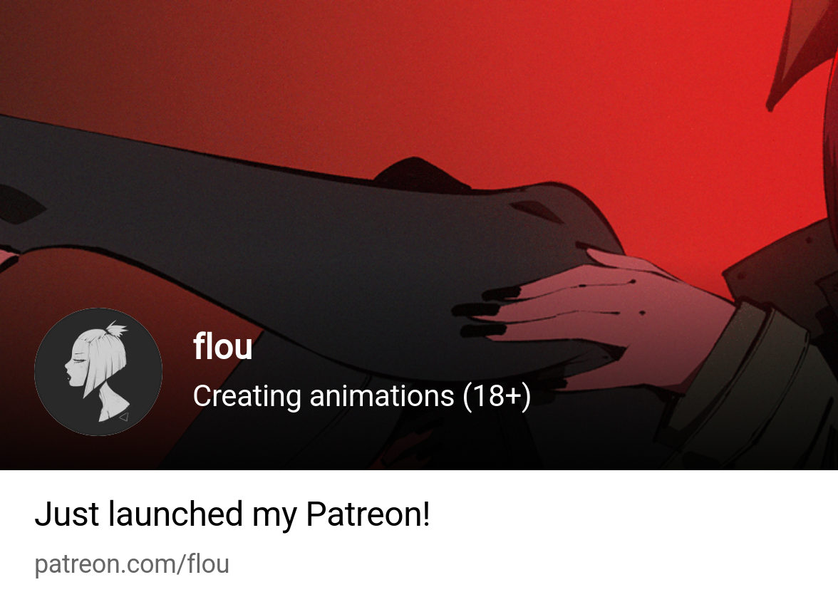 flou | Creating animations (18+) | Patreon