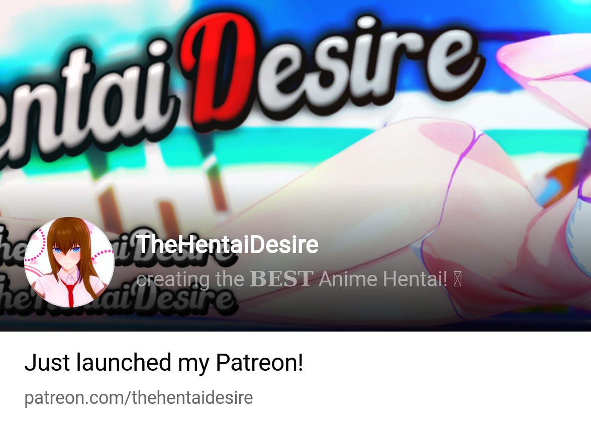 TheHentaiDesire | creating the 𝐁𝐄𝐒𝐓 Anime Hentai! 🤌 | Patreon